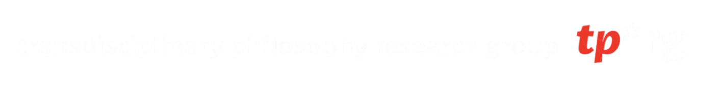 Transdisciplinary Philosophy Research Group (TPRG)